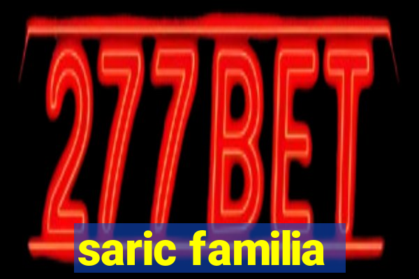 saric familia